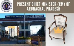 Chief Minister of Arunachal Pradesh