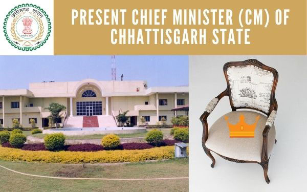 Chief Minister of Chhattisgarh 