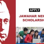 Jawaharlal Nehru Scholarship 2023