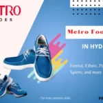 Metro Footwear Shop in Hyderabad