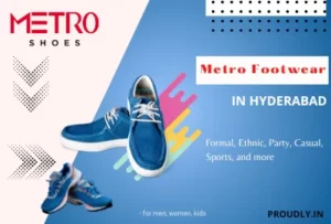 Metro Footwear Shop in Hyderabad