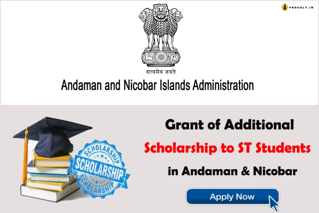 Additional Scholarship for ST Andaman & Nicobar Islands