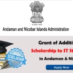 Additional Scholarship for ST Andaman & Nicobar Islands